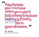 12403_57-you-know-youre-in-love-when-you-cant-fall-asleep-because-reality.