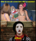 19921_clown-joke-picture-alcoholic-lol-mime-ihatepeacocks.