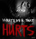 20955_Whatever_That_Hurts.