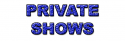 25718_PRIVATESHOWS.