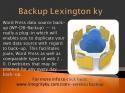 31806_Backup_Lexington_ky_pptx.