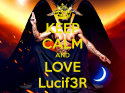 36716_keep-calm-and-love-lucif3r.