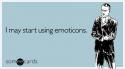 7930start-using-emoticons-confession-ecard-someecards.