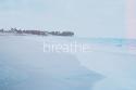 94303_breathe-sea-sky-text-typography-Favim_com-65508.