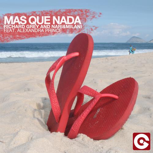 Richard Grey, Nari & Milani Feat. Alexandra Prince - Mas Que Nada  (Richard Grey Mix).mp3