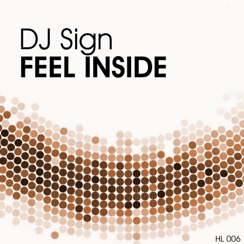 DJ Sign - Feel Inside (Original Mix) [2014]