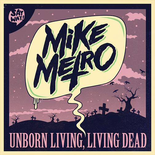 Mike Metro - Unborn Living, Living Dead (Original Mix).mp3