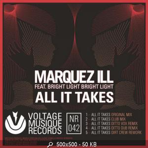 Marquez Ill feat. Bright Light Bright Light - All It Takes (Original Mix)